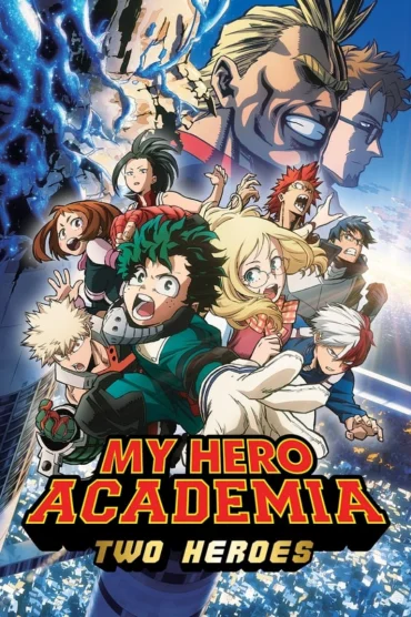 Boku no Hero Academia the Movie 1: Futari no Hero