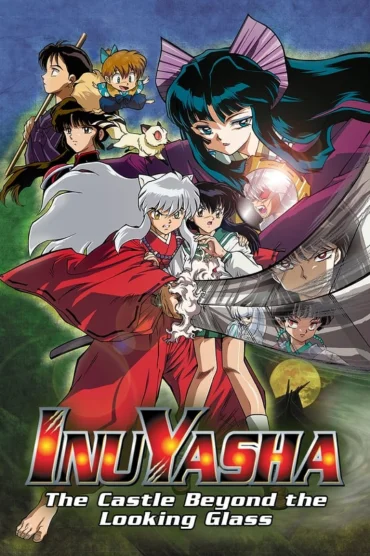 InuYasha Movie 2: Kagami no Naka no Mugenjo