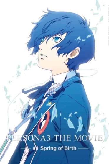 Persona 3 the Movie 1: Spring of Birth