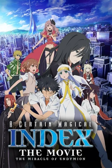 Toaru Majutsu no Index Movie: Endymion no Kiseki